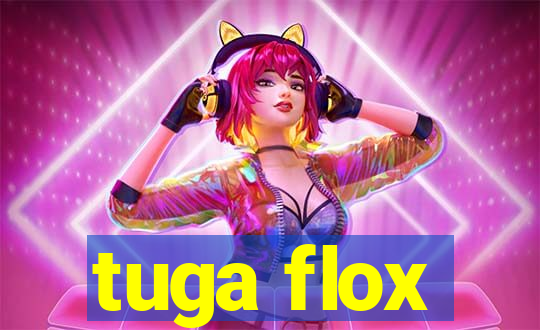 tuga flox