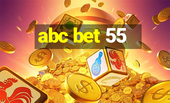 abc bet 55