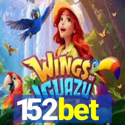 152bet