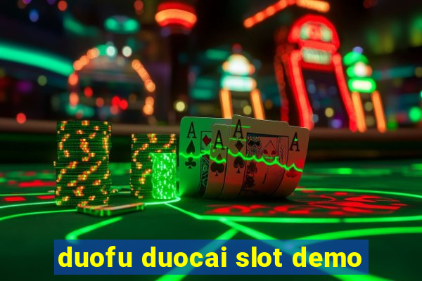 duofu duocai slot demo