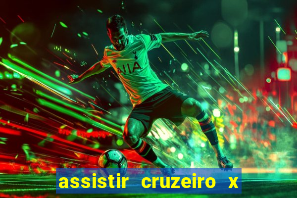 assistir cruzeiro x flamengo multicanais