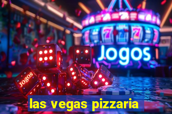 las vegas pizzaria