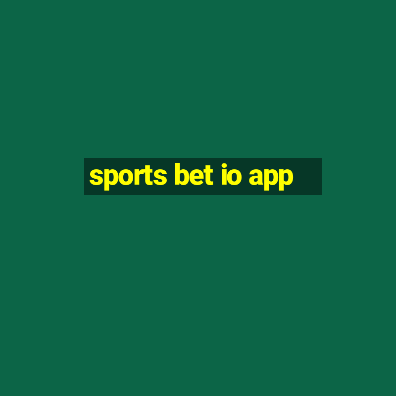 sports bet io app