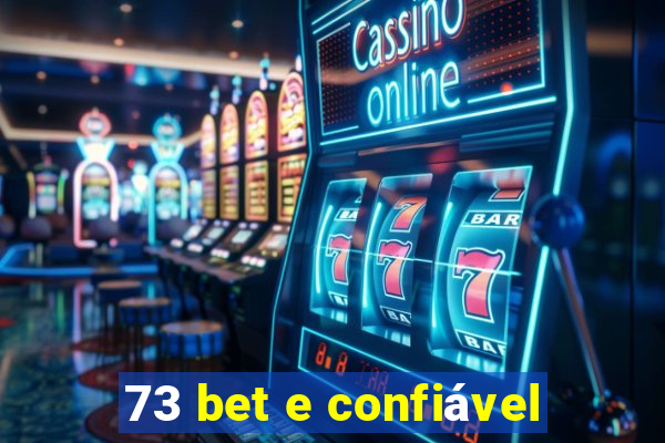 73 bet e confiável