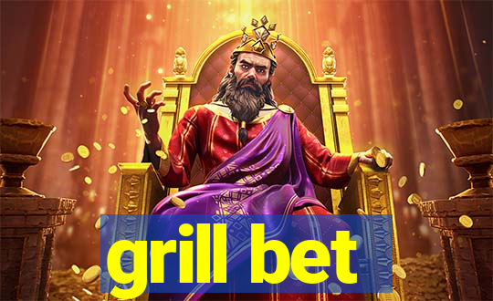 grill bet