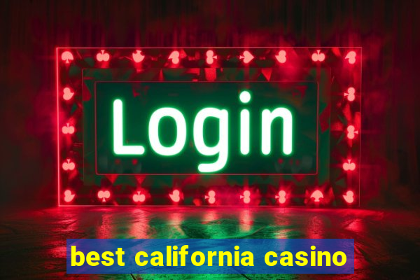 best california casino