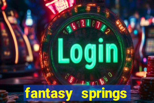 fantasy springs hotel and casino