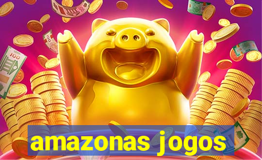 amazonas jogos