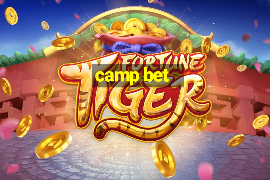 camp bet