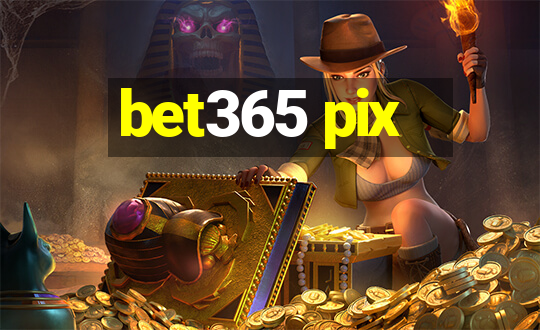 bet365 pix