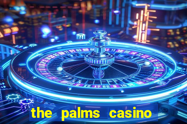 the palms casino resort vegas