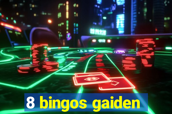 8 bingos gaiden