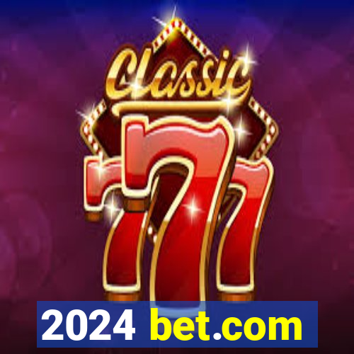 2024 bet.com