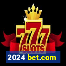 2024 bet.com