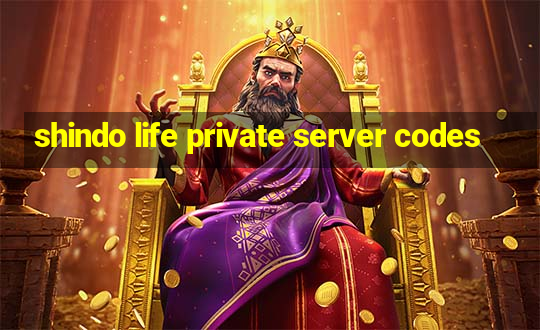 shindo life private server codes