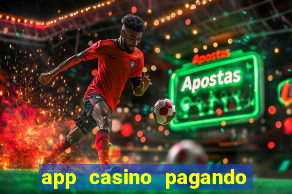 app casino pagando no cadastro