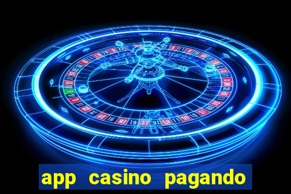 app casino pagando no cadastro