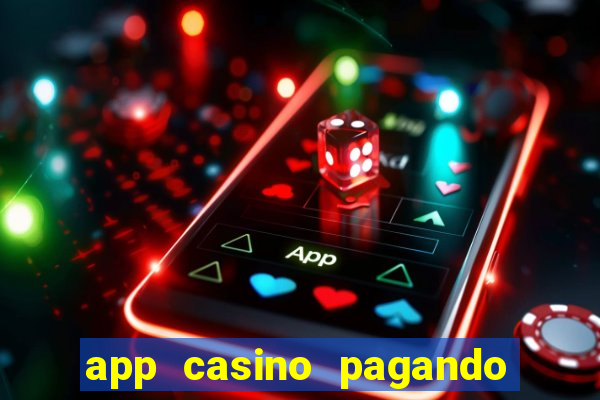 app casino pagando no cadastro