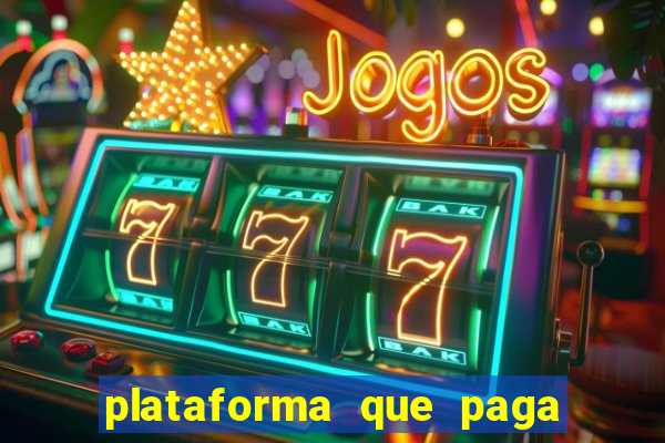 plataforma que paga jogo do tigre