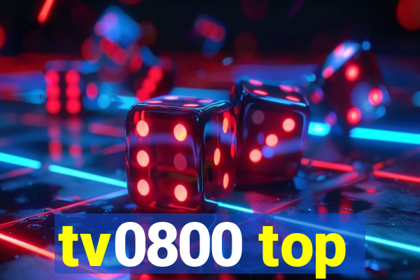 tv0800 top