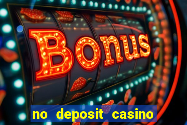 no deposit casino free spins