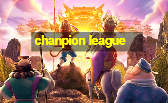 chanpion league