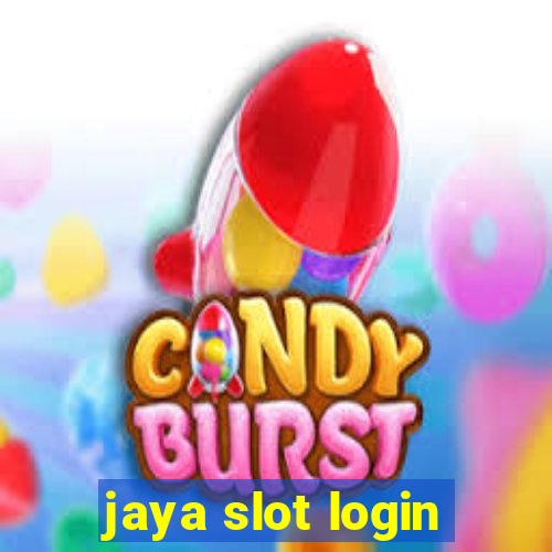 jaya slot login