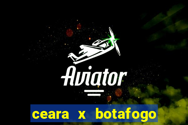 ceara x botafogo sp palpite