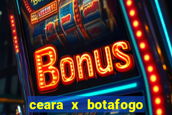 ceara x botafogo sp palpite