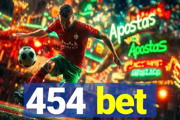 454 bet