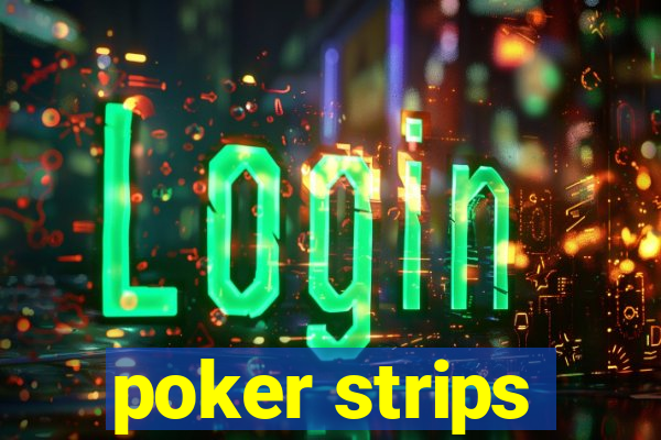 poker strips