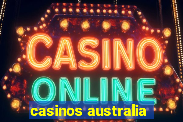 casinos australia