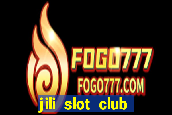 jili slot club jackpot 777