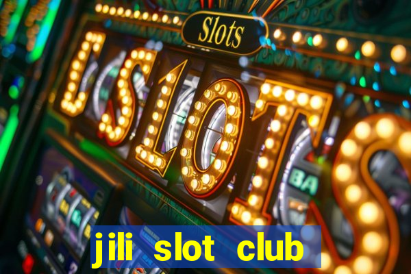 jili slot club jackpot 777