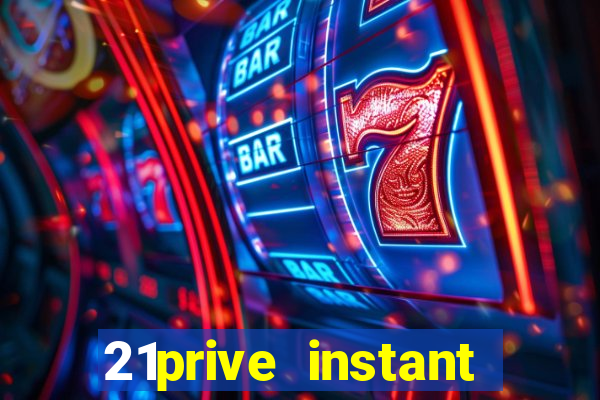 21prive instant play casino