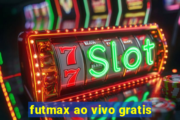 futmax ao vivo gratis