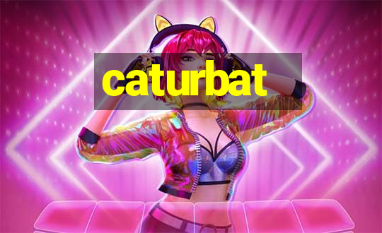 caturbat