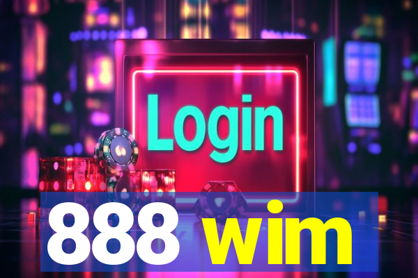 888 wim