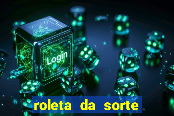 roleta da sorte para ganhar dinheiro