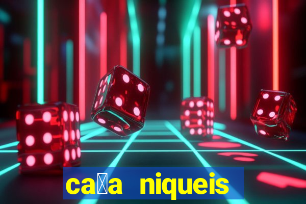 ca莽a niqueis gratis jogar