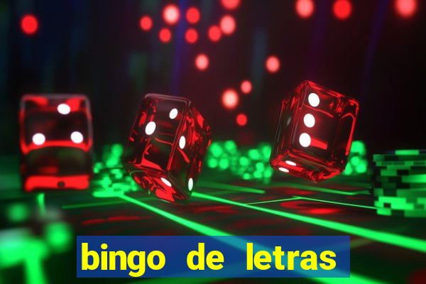 bingo de letras para imprimir colorido