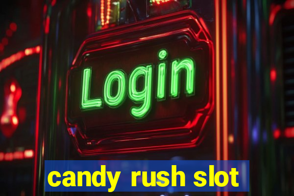 candy rush slot