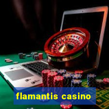 flamantis casino