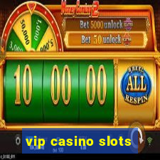 vip casino slots