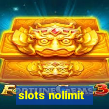 slots nolimit