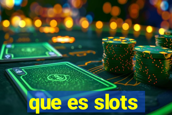 que es slots