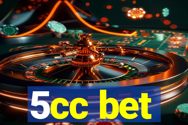 5cc bet