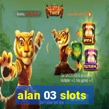 alan 03 slots