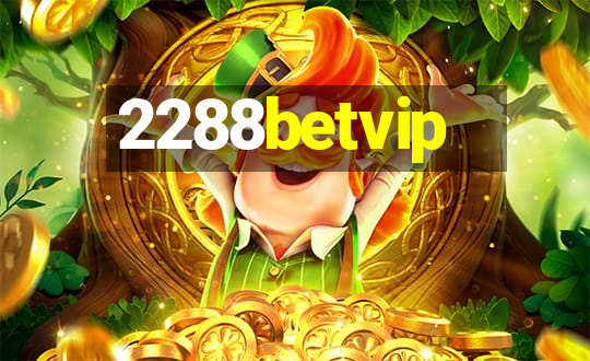 2288betvip