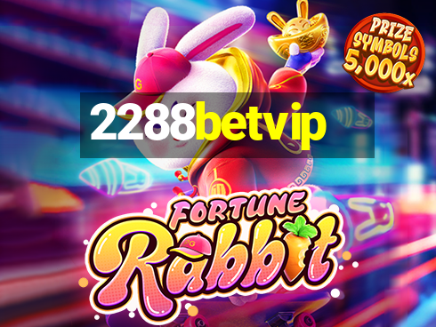 2288betvip